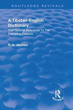 portada Revival: A Tibetan-English Dictionary (1934): With Special Reference to the Prevailing Dialects. to Which Is Added an English-Tibetan Vocabulary. (en Inglés)