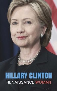 portada Hillary Clinton: Renaissance Woman (in English)