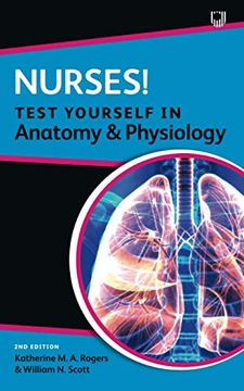 portada Nurses! Test Yourself in Anatomy and Physiology (uk Higher Education oup Humanities & Social Sciences Health & Social Welfare) (en Inglés)