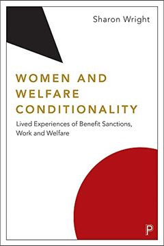 portada Women and Welfare Conditionality: Lived Experiences of Benefit Sanctions, Work and Welfare (en Inglés)