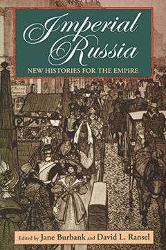 portada Imperial Russia: New Histories for the Empire (Indiana-Michigan Series in Russian and East European Studies) 