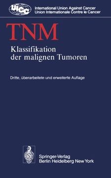 portada TNM: Klassifikation der malignen Tumoren (UICC International Union Against Cancer) (German Edition)