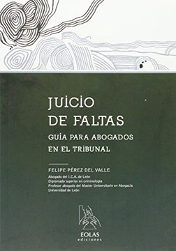 portada JUICIO DE FALTAS: GUÍA PARA ABOGADOS EN EL TRIBUNAL (TÉCNICA)