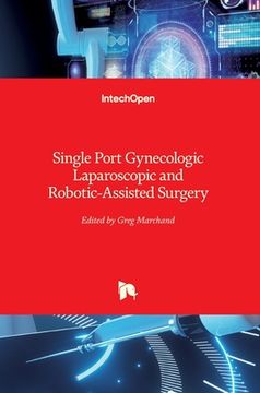 portada Single Port Gynecologic Laparoscopic and Robotic-Assisted Surgery (en Inglés)