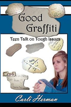 portada good graffiti teen talk on tough issues (en Inglés)