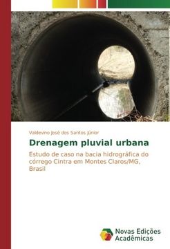 portada Drenagem pluvial urbana: Estudo de caso na bacia hidrográfica do córrego Cintra em Montes Claros/MG, Brasil