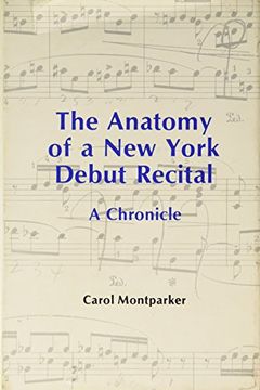 portada The Anatomy of a new York Debut Recital (Amadeus)