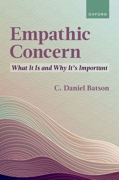 portada Empathic Concern: What It Is and Why It's Important (en Inglés)