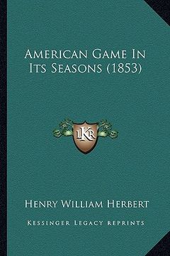portada american game in its seasons (1853) (in English)
