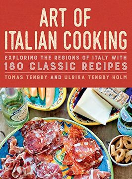 portada Art of Italian Cooking: Exploring the Regions of Italy With 180 Classic Recipes (en Inglés)