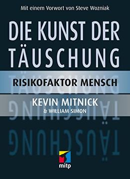 portada Die Kunst der Täuschung: Risikofaktor Mensch (Mitp Professional) (en Alemán)
