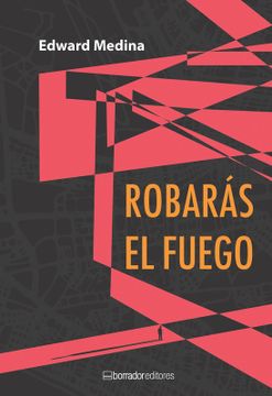 portada Robarás el fuego (in Spanish)