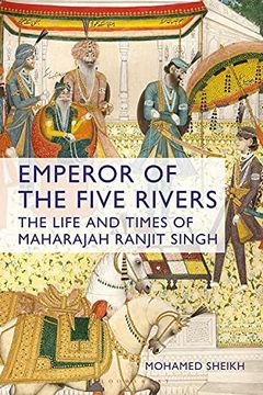 portada Emperor of the Five Rivers: The Life and Times of Maharajah Ranjit Singh (en Inglés)
