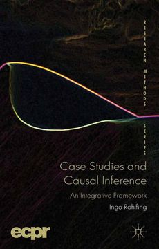 portada Case Studies and Causal Inference: An Integrative Framework (Ecpr Research Methods) (in English)