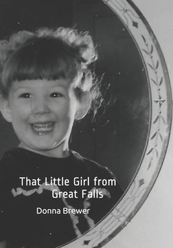 portada That Little Girl from Great Falls: An Autobiography (en Inglés)