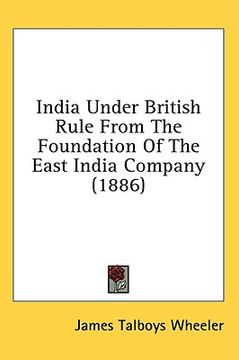 portada india under british rule from the foundation of the east india company (1886) (en Inglés)