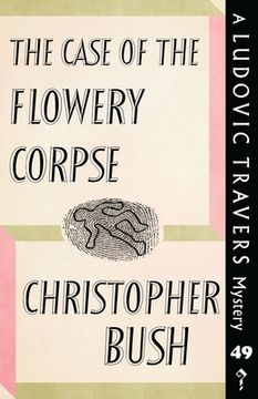 portada The Case of the Flowery Corpse: A Ludovic Travers Mystery (en Inglés)