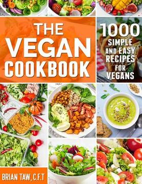 portada The Vegan Cookbook: 1000 Simple and Easy Recipes for Vegans (en Inglés)