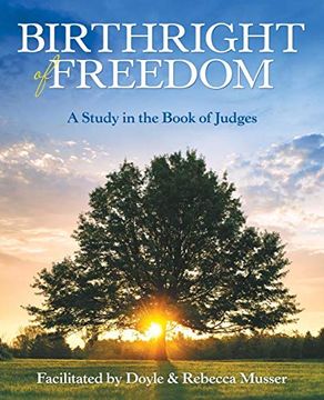 portada Birthright of Freedom: A Study in the Book of Judges (en Inglés)