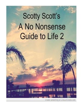portada Scotty Scott's A No Nonsense Guide To Life 2 (in English)