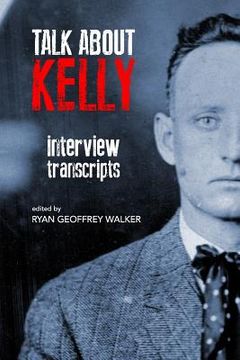 portada Talk About Kelly: interview transcripts (en Inglés)
