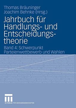 portada Jahrbuch für Handlungs- und Entscheidungstheorie: Band 4: Schwerpunkt Parteienwettbewerb und Wahlen (en Alemán)