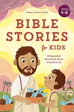 portada Bible Stories for Kids: 40 Essential Stories to Grow in God'S Love (en Inglés)