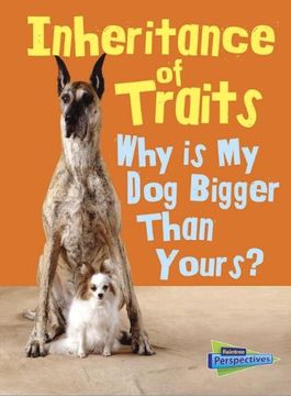 portada Inheritance of Traits: Why Is My Dog Bigger Than Your Dog? (Show Me Science)