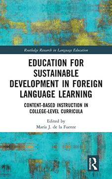 portada Education for Sustainable Development in Foreign Language Learning: Content-Based Instruction in College-Level Curricula (Routledge Research in Language Education) (in English)