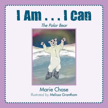 portada I Am... I Can: The Polar Bear (en Inglés)