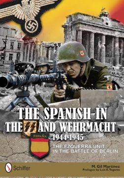 portada The Spanish in the ss and Wehrmacht, 1944-1945: The Ezquerra Unit in the Battle of Berlin (in English)