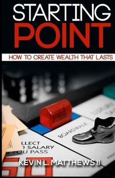 portada Starting Point: How To Create Wealth That Lasts (en Inglés)