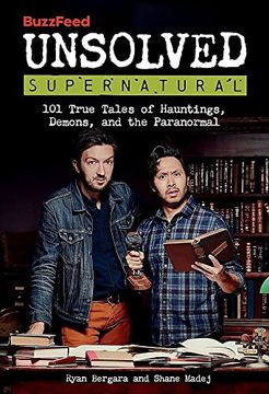 portada Buzzfeed Unsolved Supernatural: 101 True Tales of Hauntings, Demons, and the Paranormal