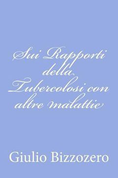 portada Sui Rapporti della Tubercolosi con altre malattie (en Italiano)