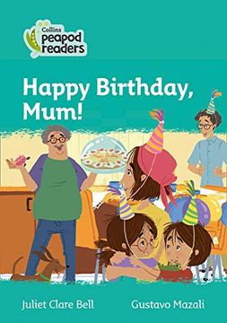 portada Level 3 – Happy Birthday, Mum! (Collins Peapod Readers) (en Inglés)