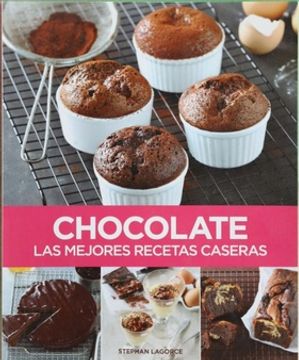 portada Chocolate: Las Mejores Recetas Caseras