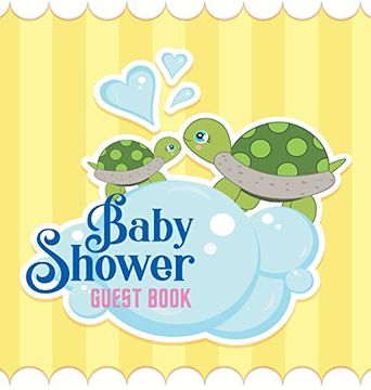 portada Baby Shower Guest Book: Beautiful Turtles Theme, Place for a Photos, Wishes for a Baby, Advice for Parents, Sign in Book, Bonus Gift Log, Keepsake Pages, Glossy Hardcover (en Inglés)