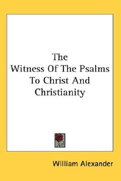 portada the witness of the psalms to christ and christianity (in English)