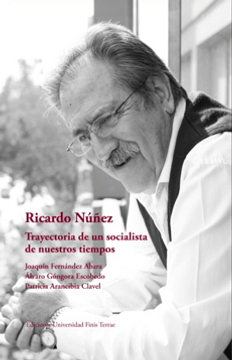 portada Ricardo Núñez. Trayectoria de un socialista de nuestros tiempos (in Spanish)