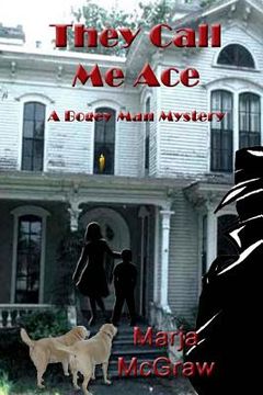portada They Call Me Ace: A Bogey Man Mystery (in English)