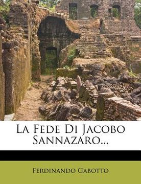 portada La Fede Di Jacobo Sannazaro... (en Italiano)
