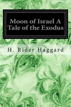 portada Moon of Israel A Tale of the Exodus (en Inglés)