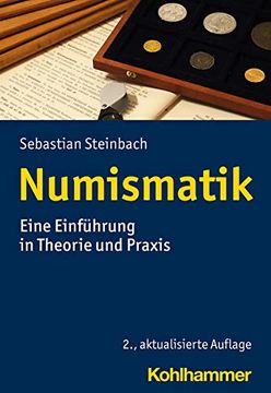 portada Numismatik: Eine Einfuhrung in Theorie Und PRAXIS (en Alemán)