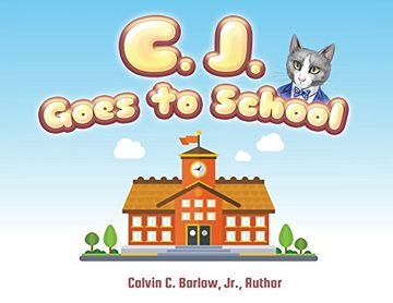 portada C. J. Goes to School (en Inglés)