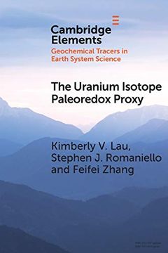 portada The Uranium Isotope Paleoredox Proxy (Elements in Geochemical Tracers in Earth System Science) (en Inglés)