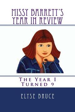 portada Missy Barrett's Year In Review: The Year I Turned 9 (en Inglés)
