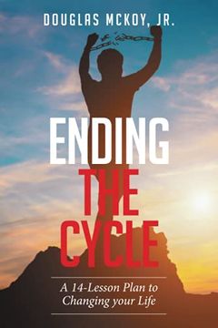 portada Ending the Cycle: A 14-Lesson Plan to Changing Your Life (in English)