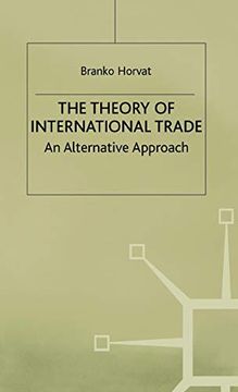 portada The Theory of International Trade: An Alternative Approach (en Inglés)