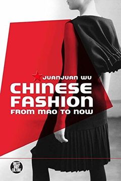 portada Chinese Fashion: From mao to now (Dress, Body, Culture) (en Inglés)