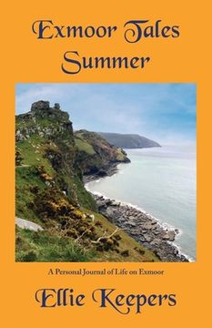 portada Exmoor Tales - Summer: A Personal Journal of Life on Exmoor (en Inglés)